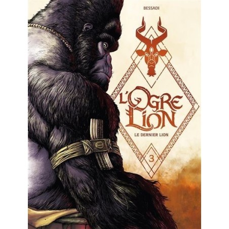 L'Ogre Lion T3 - Version dédicace luxe