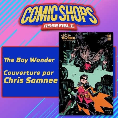 Comic Shops Assemble : ROBIN - THE BOY WONDER - VARIANTE CSA