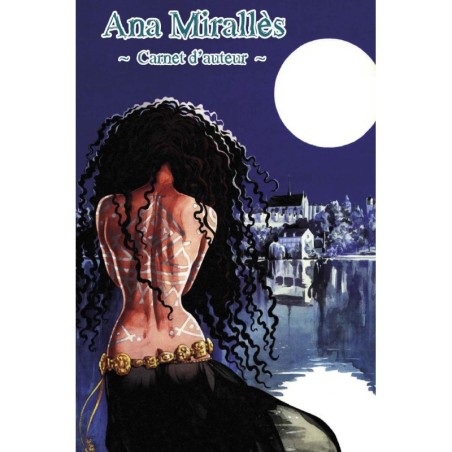 Ana Miralles carnet d'auteur T2 version luxe